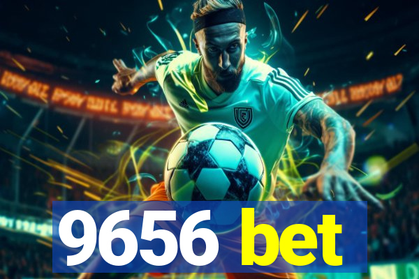 9656 bet